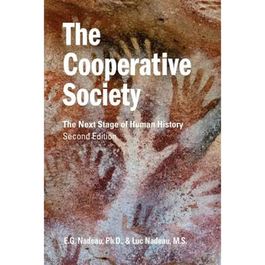 The Cooperative Society, Second Edition: The Next Stage of Human History