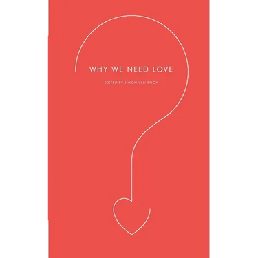Why We Need Love