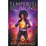 Tempered Illusions