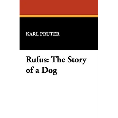 Rufus: The Story of a Dog