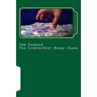 Sam Diamond The Counterfeit Money Chase