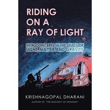 Riding on a Ray of Light: New Concepts in the Study of Light, Matter and Gravity