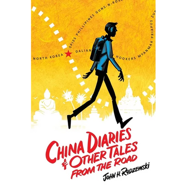 China Diaries & Other Tales From the Road