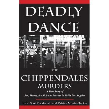Deadly Dance: The Chippendales Murders
