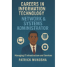 "Careers in Information Technology: Network and Systems Administrator"