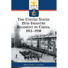 The United States 15th Infantry Regiment in China, 1912-1938