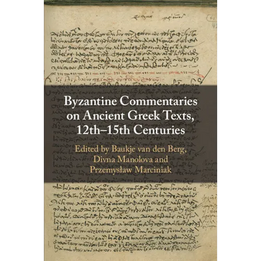 Byzantine Commentaries on Ancient Greek Texts, 12th-15th Centuries