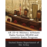 AR 25-6: Military Affiliate Radio System (Mars) and Amateur Radio Program