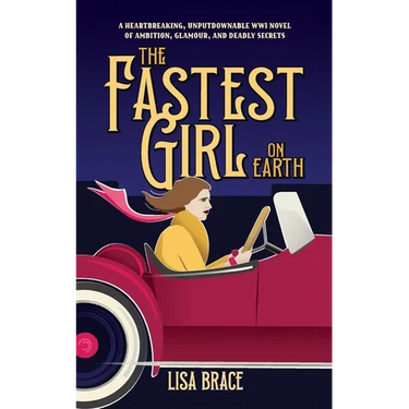 The Fastest Girl on Earth: A breath taking and unputdownable WWI historical book club read