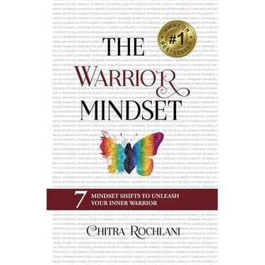 The Warrior Mindset: 7 Mindset Shifts To Unleash Your Inner Warrior