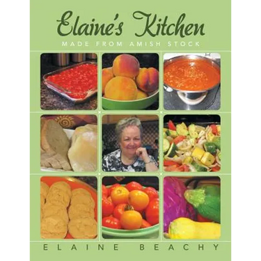 Elaine's Kitchen: Made from Amish Stock
