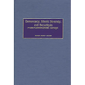 Democracy, Ethnic Diversity, and Security in Post-Communist Europe