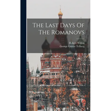 The Last Days Of The Romanovs