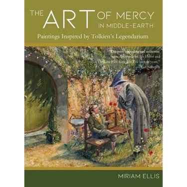 The Art of Mercy in Middle-earth: Paintings Inspired by Tolkien's Legendarium