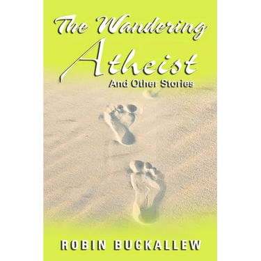 The Wandering Atheist and Other Stories