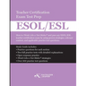Think Like a Test Maker ESOL/ESL Teacher Certification Exam Test Prep: How to pass any ESOL/ESL using effective test prep, relevant practice questions