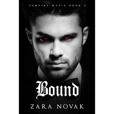 Bound: A Dark Vampire Romance