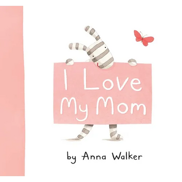 I Love My Mom