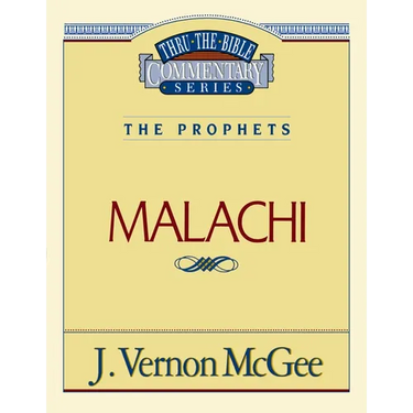 Thru the Bible Vol. 33: The Prophets (Malachi)