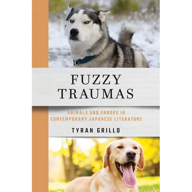 Fuzzy Traumas: Animals and Errors in Contemporary Japanese Literature