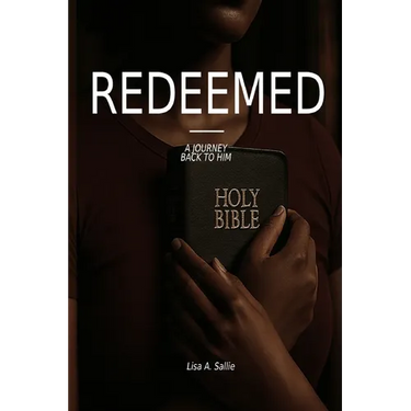 Redeemed: A Journey Back to him: Journey