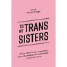 To My Trans Sisters