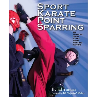 Sport Karate Point Sparring: An essential guide to the point fighting method