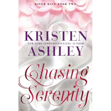 Chasing Serenity: A River Rain Novel