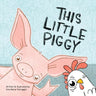 This Little Piggy: A Toeplay for Younglings New and Old