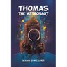 Thomas the Astronaut