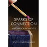 Sparks of Connection: Matchbook Moments