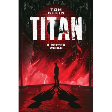 Titan: A Better World