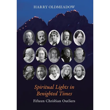 Spiritual Lights in Benighted Times: Fifteen Christian Outliers