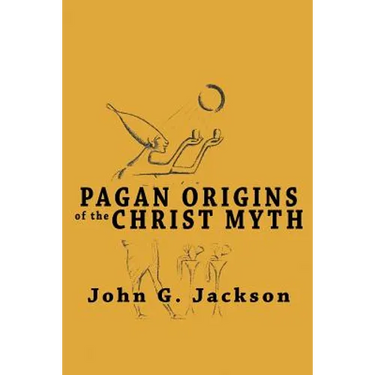 Pagan Origins of the Christ Myth