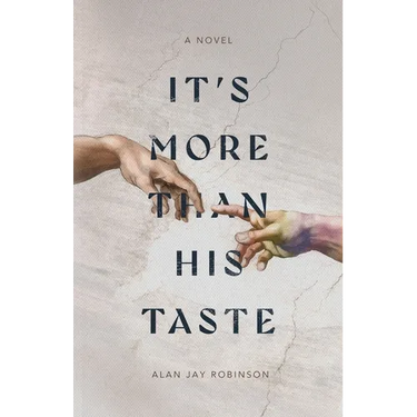 It's More Than His Taste