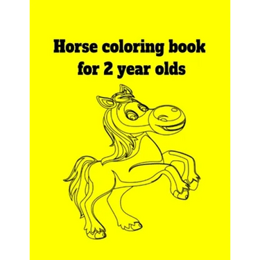 Horse coloring book for 2 year olds