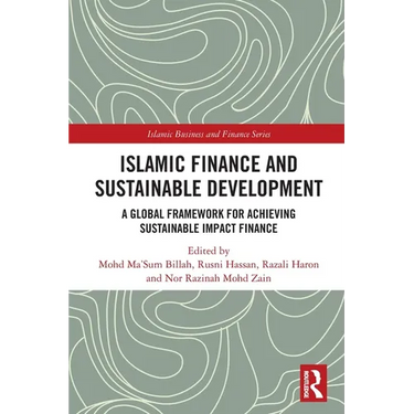 Islamic Finance and Sustainable Development: A Global Framework for Achieving Sustainable Impact Finance