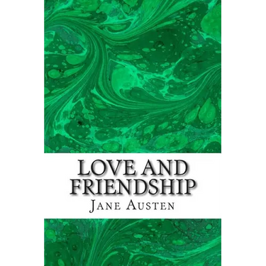 Love and Friendship: (Jane Austen Classics Collection)