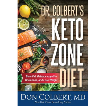 Dr. Colbert's Keto Zone Diet: Burn Fat, Balance Appetite Hormones, and Lose Weight
