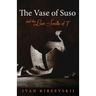 The Vase of Suso and the Lost Scrolls of 'J'