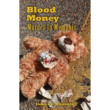 Blood Money: Murder In Memphis