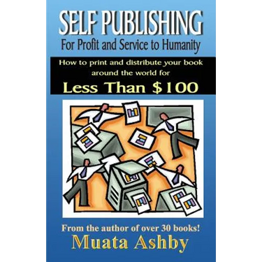 Self-Publishing for Profit, Spiritual Fulfillment and Service to Humanity