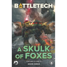 BattleTech: A Skulk of Foxes: (Fortunes of War #3)