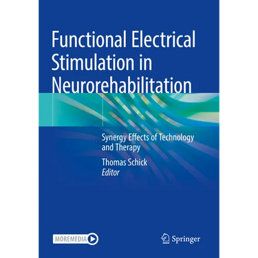 Functional Electrical Stimulation in Neurorehabilitation: Synergy Effects of Technology and Therapy