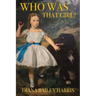 Who Was That Girl