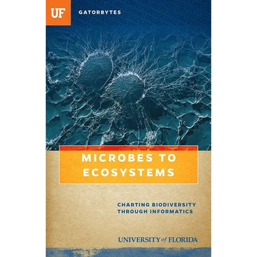 Microbes to Ecosystems: Charting Biodiversity through Informatics