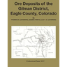 Ore Deposits of the Gilman DIstrict, Eagle County, Colorado