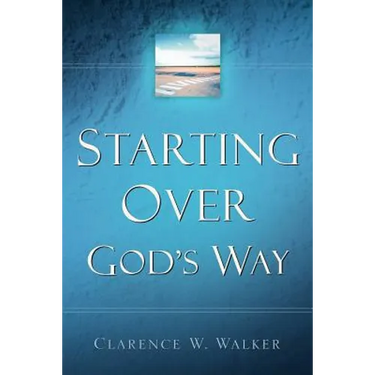 Starting Over God's Way