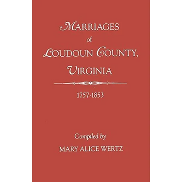 Marriages of Loudoun County, Virginia, 1757-1853