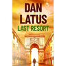 LAST RESORT a gripping action-packed thriller